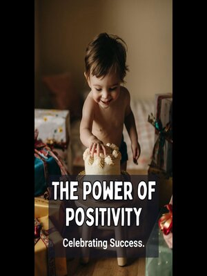 cover image of The Power of Positivity